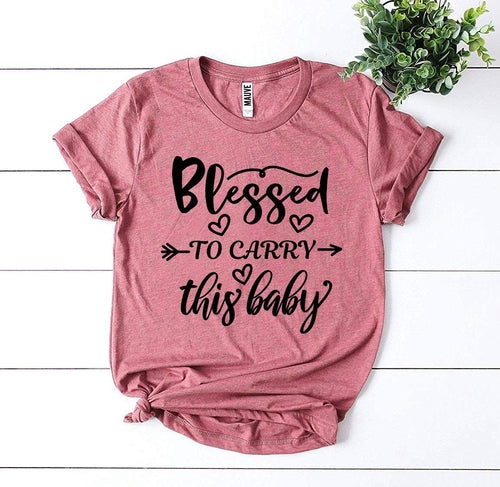 Blessed To Carry This Baby T-shirt