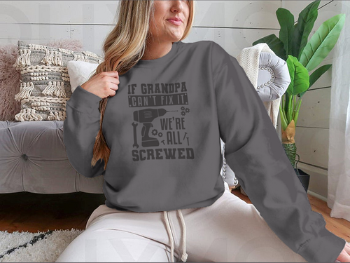 If Grandpa Can't Fix It Artistic Design for Sweatshirt