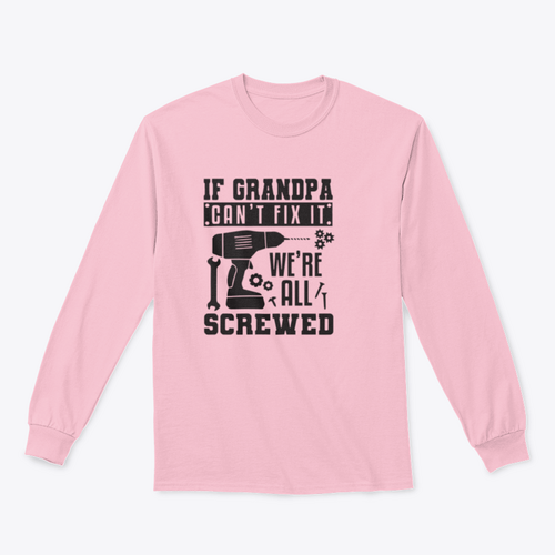 If Grandpa Can't Fix It Artistic Design for Sweatshirt